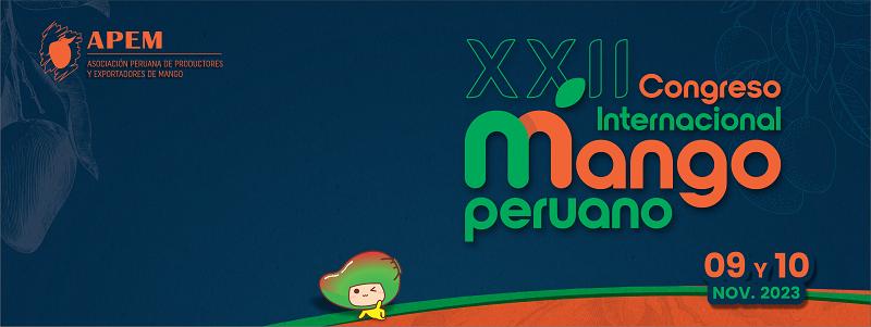 Se viene el XXII Congreso Internacional de Mango Peruano