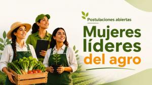 Continúan abiertas las postulaciones para seleccionar a las 25 Mujeres Líderes del Agro 2026