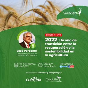 CultiVida y CropLife Latina América organizan webinar “2022: Un año de transición entre la recuperación y la sostenibilidad en la agricultura”