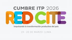 I Cumbre de la red CITE del ITP 2026 fortalecerá articulación del ecosistema productivo